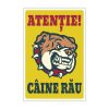 Indicator Atentionare - Caine rau