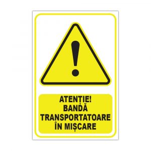 Indicator Avertizare - Banda transportatoare in miscare