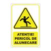 Indicator Avertizare - Pericol de alunecare