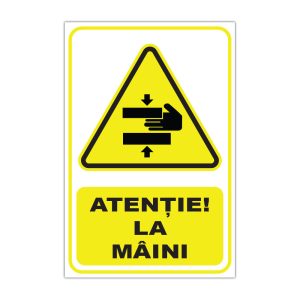 Indicator Avertizare - Atentie la maini