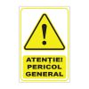 Indicator Avertizare - Pericol general