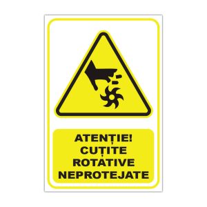 Indicator Avertizare - Cutite rotative neprotejate