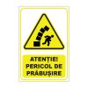 Indicator Avertizare - Pericol de prabusire