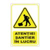 Indicator Avertizare - Santier in lucru