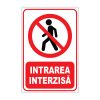 Indicator Interzicere - Intrarea interzisa