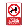 Indicator Interzicere - Accesul cu animale este interzis