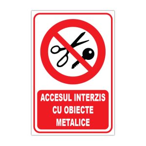 Indicator Interzicere - Accesul interzis cu obiecte metalice