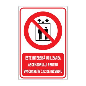 Indicator Interzicere - Utilizarea interzisa a ascensorului pentru evacuare