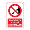 Indicator Interzicere - Manevrarea interzisa