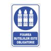 Indicator Obligativitate - Fixarea buteliilor este obligatorie