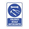 Indicator Obligativitate - Folositi scule antiscantei