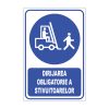 Indicator Obligativitate - Dirijarea obligatorie a stivuitoarelor
