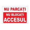 Indicator Parcare - Nu parcati si nu blocati accesul